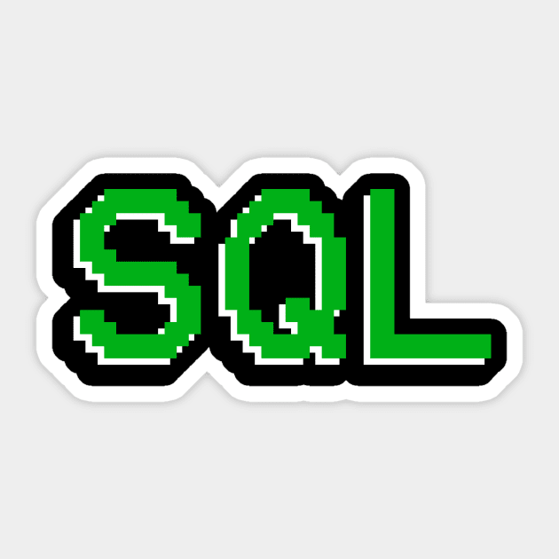 SQL Sticker by BeeHappyTees